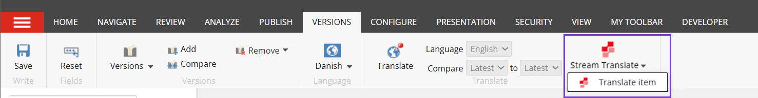 On the Versions tab ribbon, click Stream Translate then select Translate item.