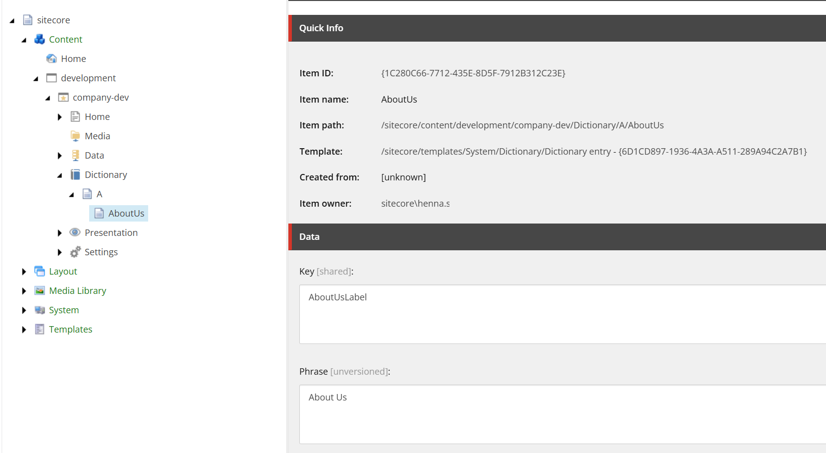 The Content Editor interface showing the hierarchical structure for the dictionary, folder A, and the AboutUs entry inside the folder The Content Editor interface showing the hierarchical structure for the dictionary, folder A, and the AboutUs entry inside the folder
