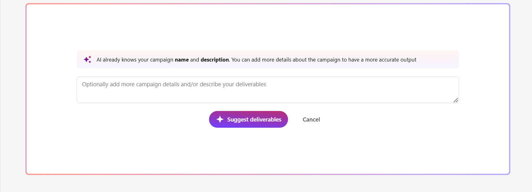 Enter an optional prompt to describe to the AI what deliverable you need. Enter an optional prompt to describe to the AI what deliverable you need.