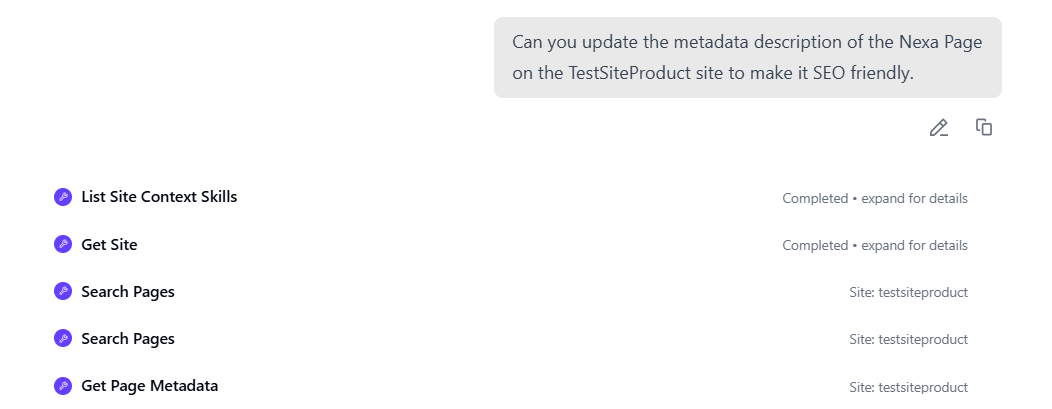 Screenshot showing the Chat interface with a user request and a list of tool calls, including List Site Context Skills, Get Site, and Search Pages. Screenshot showing the Chat interface with a user request and a list of tool calls, including List Site Context Skills, Get Site, and Search Pages.