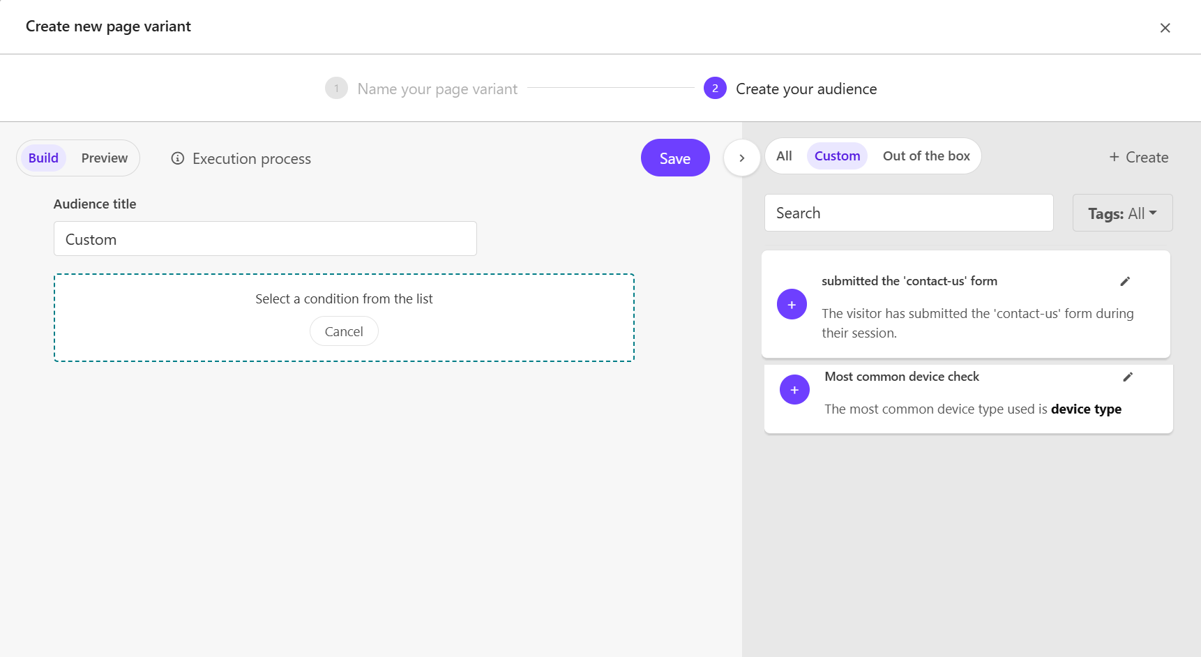 Screenshot of the audience builder with the custom condition option. Screenshot of the audience builder with the custom condition option.