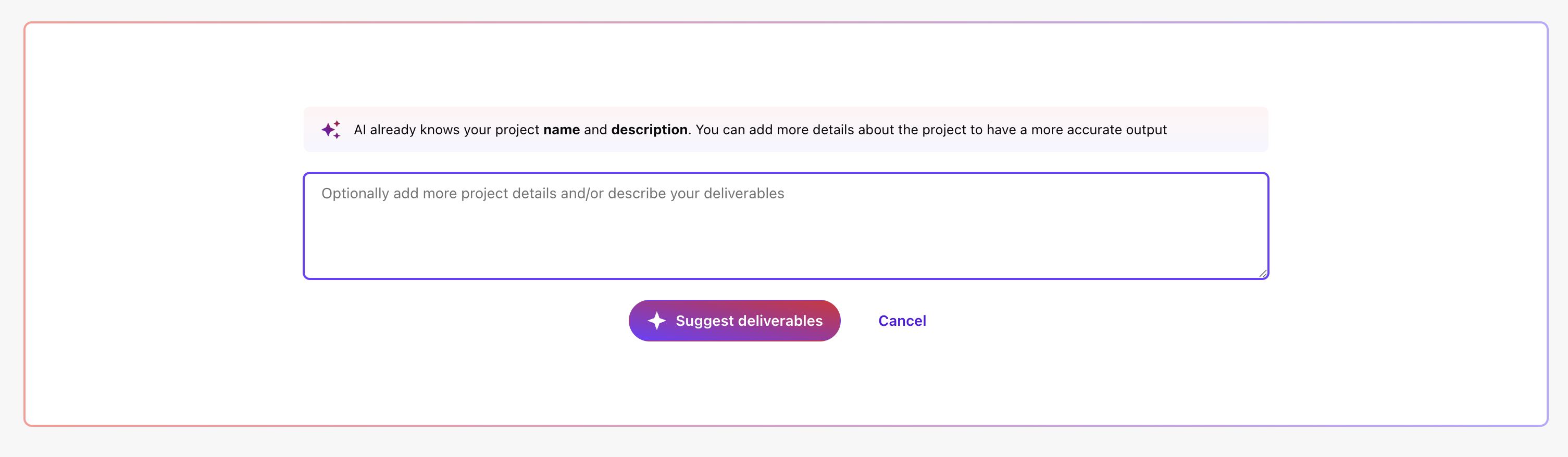 Enter an optional prompt to describe to the AI what deliverable you need.