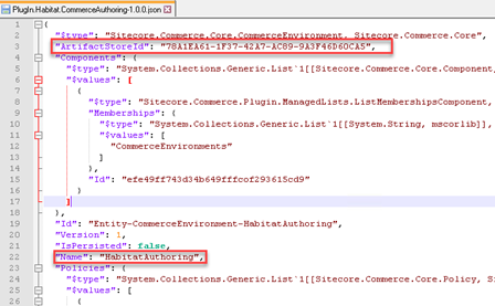 The ArtifactStoreID property and the environment "Name" property in the Plugin.Habitat.CommerceAuthoring.json file. The ArtifactStoreID property and the environment "Name" property in the Plugin.Habitat.CommerceAuthoring.json file.