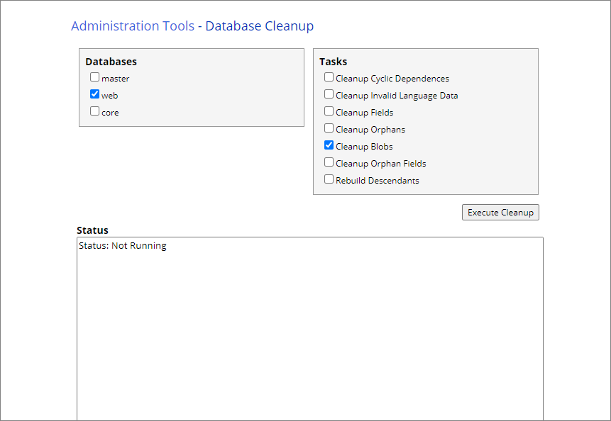 The Database Cleanup tool. The Database Cleanup tool.