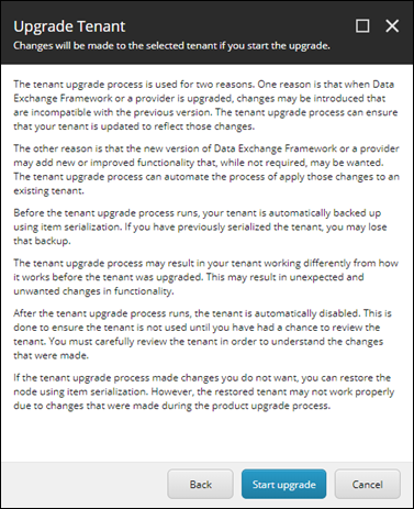 Upgrade Tenant dialog explaining what happens when you upgrade the tenant. Upgrade Tenant dialog explaining what happens when you upgrade the tenant.