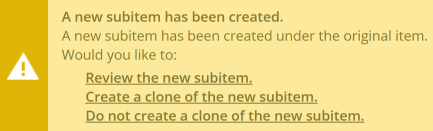 A notification on a cloned item