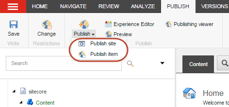 The Publish menu on the Content Editor ribbon The Publish menu on the Content Editor ribbon