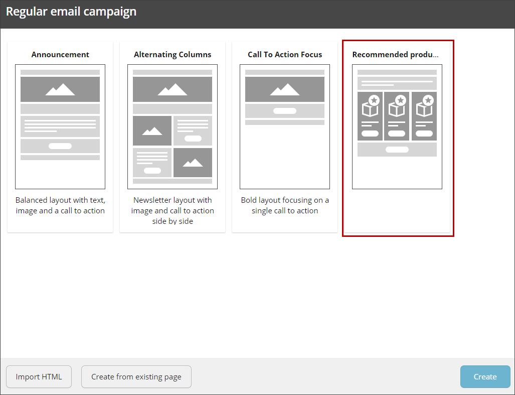 Regular email campaign templates.