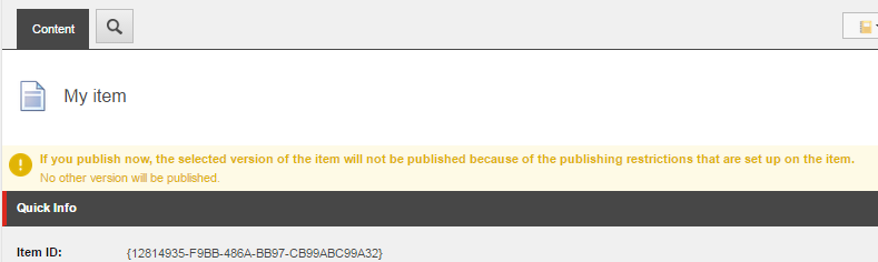 The publishing restrictions warning on an item in the Content Editor
