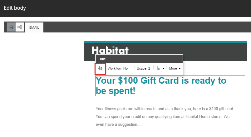 Illustration of how to personalize a component in an email message. Illustration of how to personalize a component in an email message.