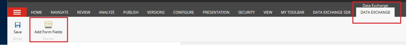 Add Form Fields button on the Data Exchange tab on the menu ribbon