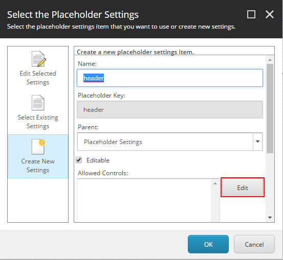 Select the placeholder settings dialog box. Select the placeholder settings dialog box.