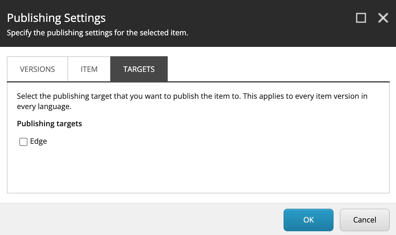 The Targets tab in the Publishing Settings dialog box The Targets tab in the Publishing Settings dialog box