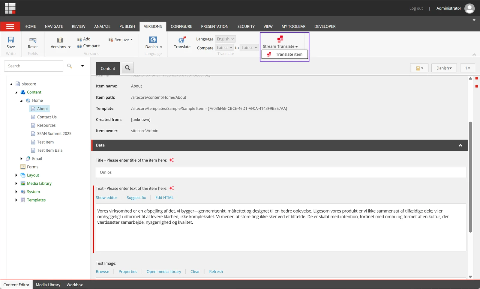 Click Stream Translate > Translate item to initiate translation of the selected language version. Click Stream Translate > Translate item to initiate translation of the selected language version.