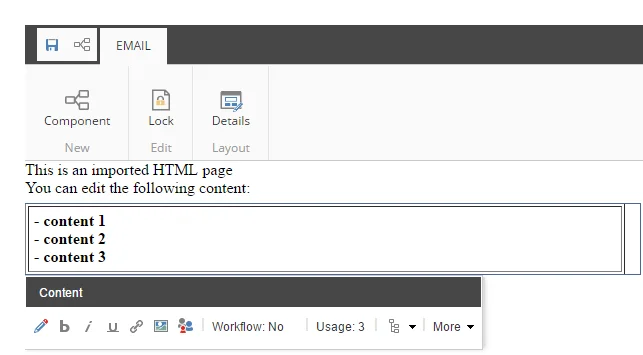 Email tab showing the email message in Edit mode. Email tab showing the email message in Edit mode.